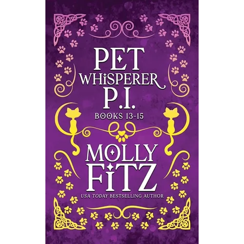 Pet Whisperer P.I. Books 13-15 Special Edition - Hardcover