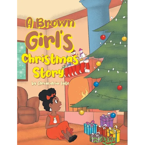 A Brown Girl's Christmas Story - Hardcover