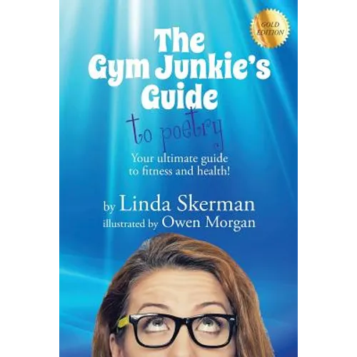 The Gym Junkie's Guide to Poetry - Paperback