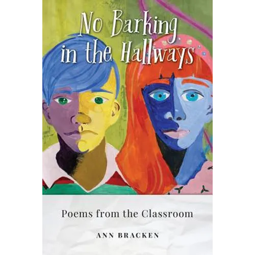 No Barking in the Hallways: Poems from the Classroom - Paperback