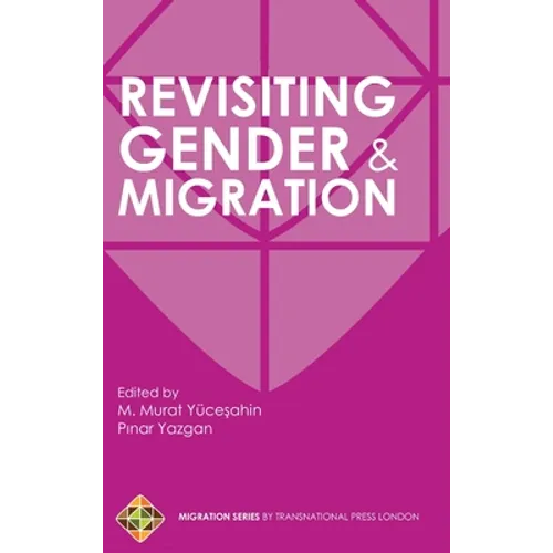 Revisiting Gender and Migration - Hardcover