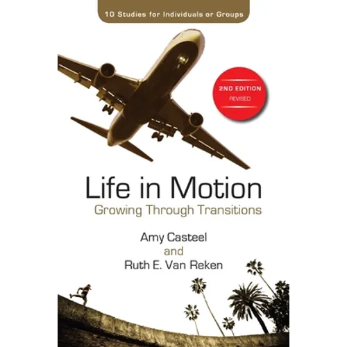 Life in Motion: Growing Through Transitions - Paperback