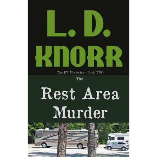 The Rest Area Murder: The RV Mysteries Book Two - Paperback