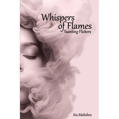 Whispers of flames: Taunting flickers - Paperback