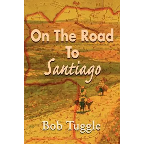 On the Road to Santiago - Paperback