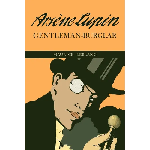 The Extraordinary Adventures of Arsene Lupin, Gentleman-Burglar - Paperback
