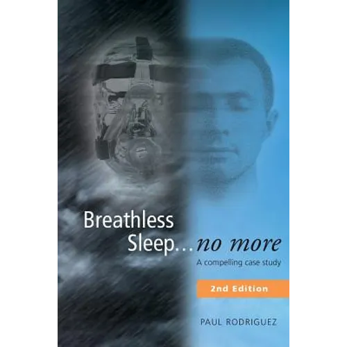 Breathless Sleep... no more: A compelling case study - Paperback