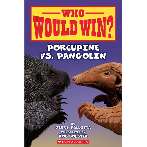 Who Would Win?: Porcupine vs. Pangolin - Paperback