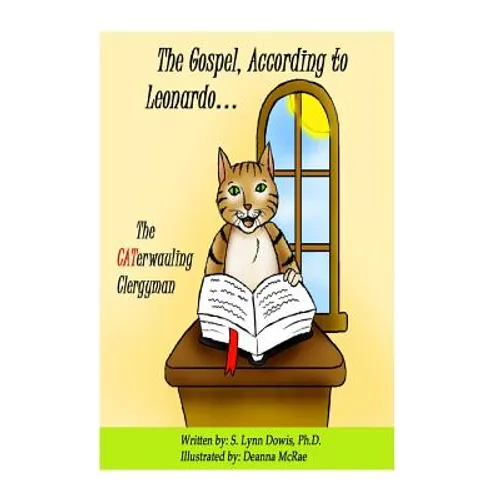 The Gospel According to Leonardo.... the CATerwauling Clergyman! - Paperback