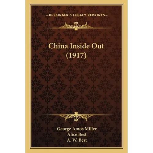 China Inside Out (1917) - Paperback