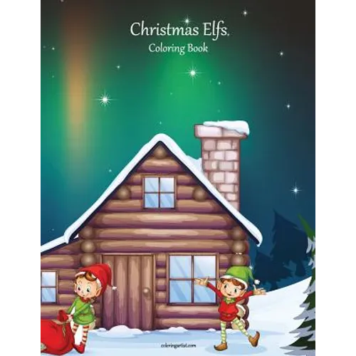 Christmas Elfs Coloring Book 1 - Paperback