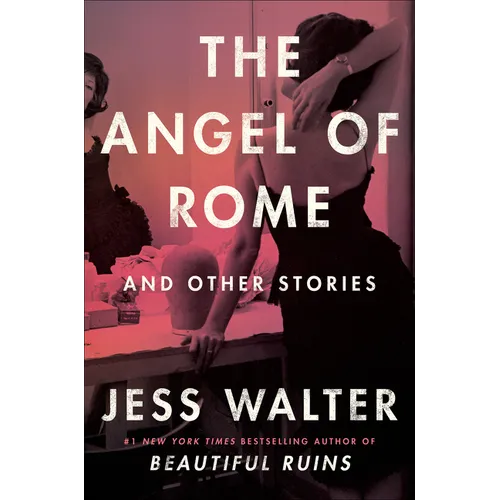 The Angel of Rome: And Other Stories - Hardcover