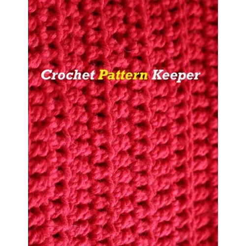 Crochet Pattern Keeper - Paperback