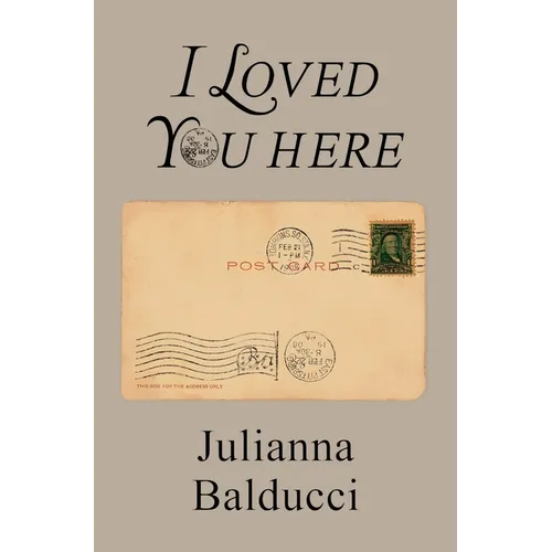 I Loved You Here - Paperback