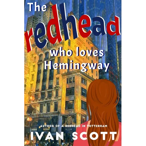 The Redhead Who Loves Hemingway - Paperback