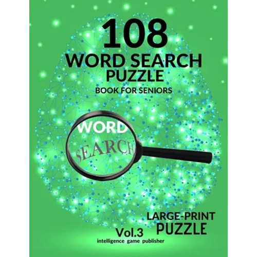 108 Word Search Puzzle Book For Seniors Vol.3: 108 Large-Print Puzzles Exercise and Challenge Your Brain, Brain Games for Adults & Seniors - Paperback