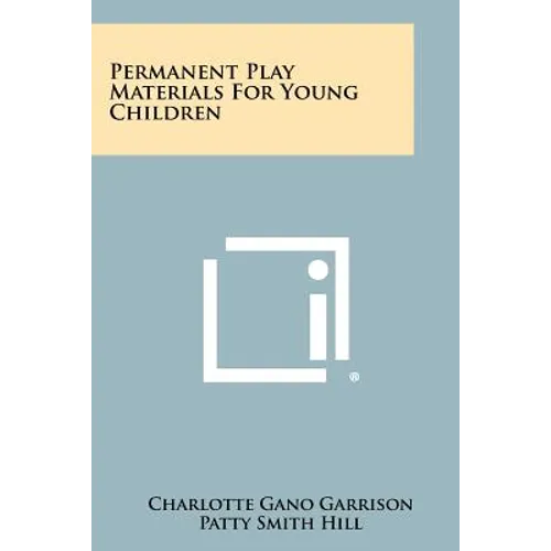 Permanent Play Materials For Young Children - Paperback