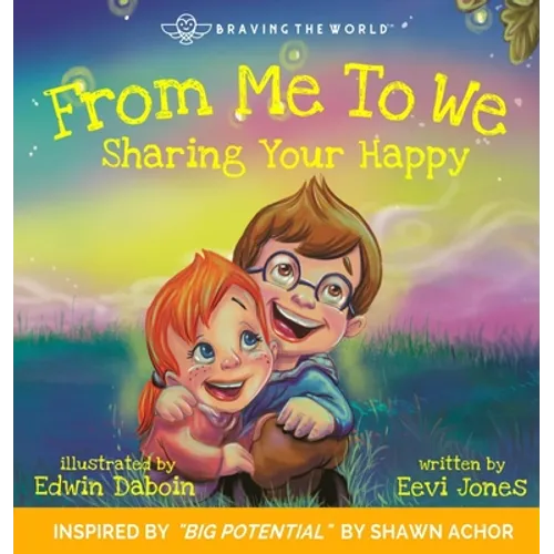 From Me To We: Sharing Your Happy - Hardcover