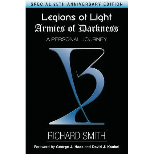 Legions of Light / Armies of Darkness: A Personal Journey - Paperback