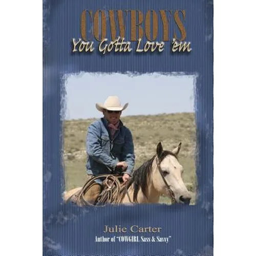 Cowboys - You Gotta Love 'Em - Paperback