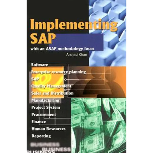 Implementing SAP with an ASAP Methodology Focus - Paperback