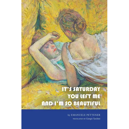 It's Saturday You Left Me and I'm So Beautiful - Paperback