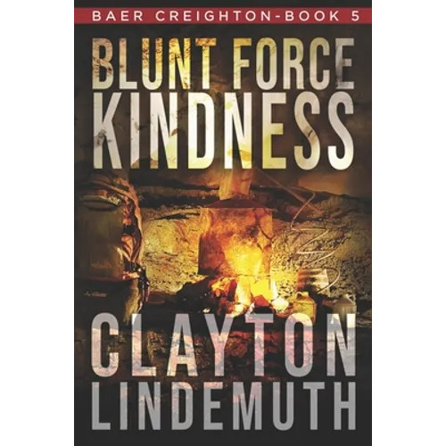 Blunt Force Kindness - Paperback