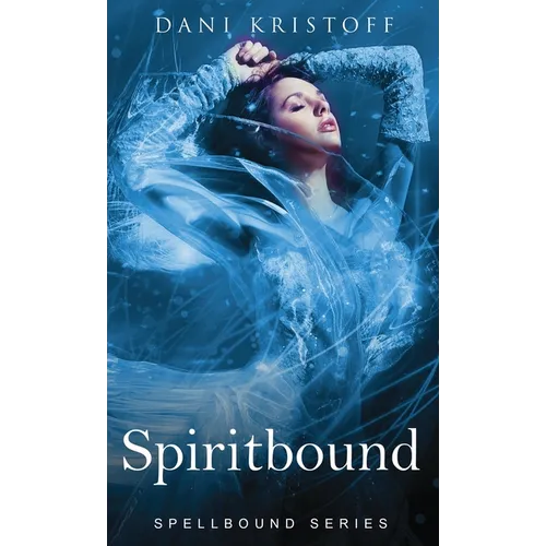 Spiritbound: Spellbound Series - Paperback