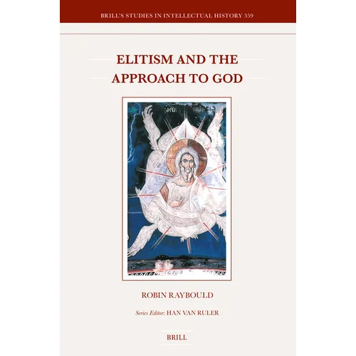 Elitism and the Approach to God - Hardcover