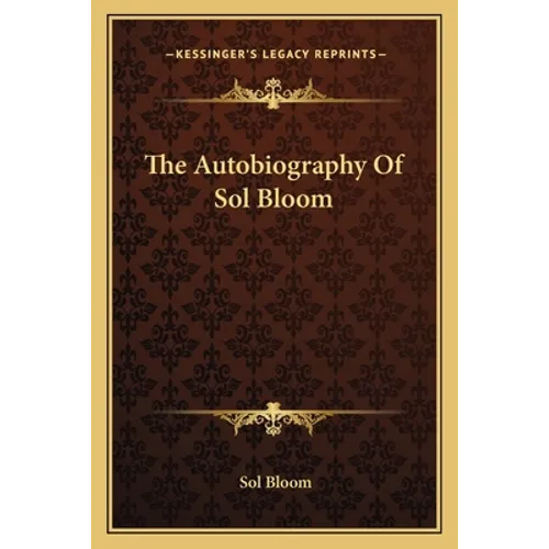 The Autobiography Of Sol Bloom - Paperback