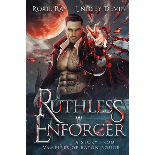 Ruthless Enforcer: A Paranormal Vampire Romance - Paperback