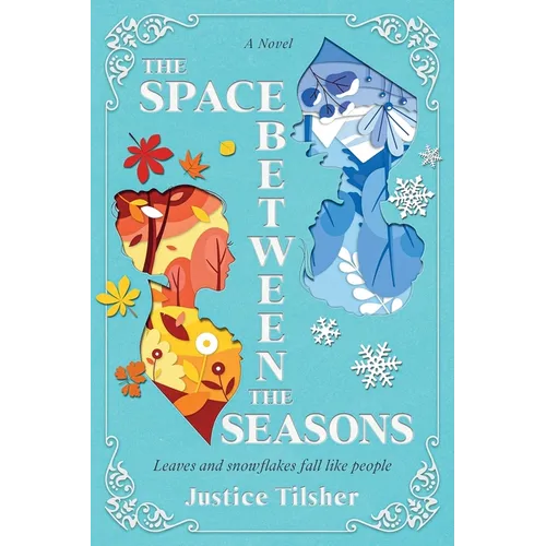 The Space Between the Seasons - Paperback
