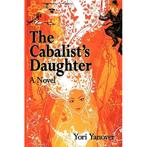 The Cabalist's Daughter: A Novel of Practical Messianic Redemption - Paperback