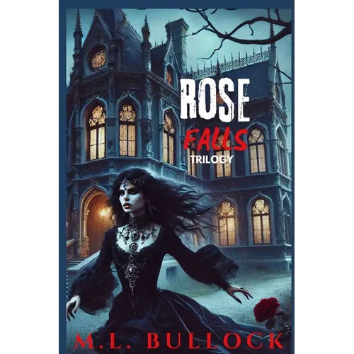 Rose Falls Trilogy - Paperback