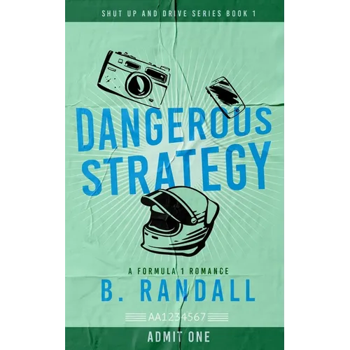 Dangerous Strategy: A Formula 1 Romance - Paperback