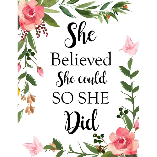 She Believed She Could So She Did: Adult Budget Planner (Printed), Budget Planner Book, Daily Planner Book, Floral Cover, Expense Tracker - Paperback