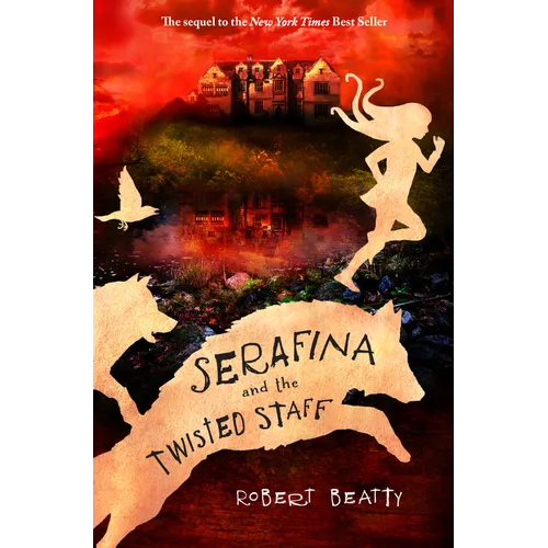 Serafina and the Twisted Staff-The Serafina Series Book 2 - Hardcover