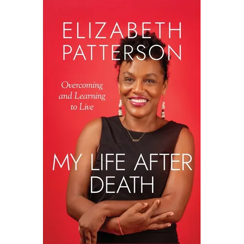 My Life After Death: Overcoming and Learning to Live - Paperback