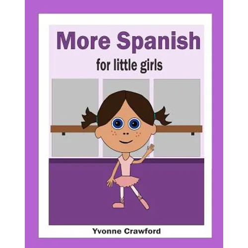 More Spanish for Little Girls - Paperback