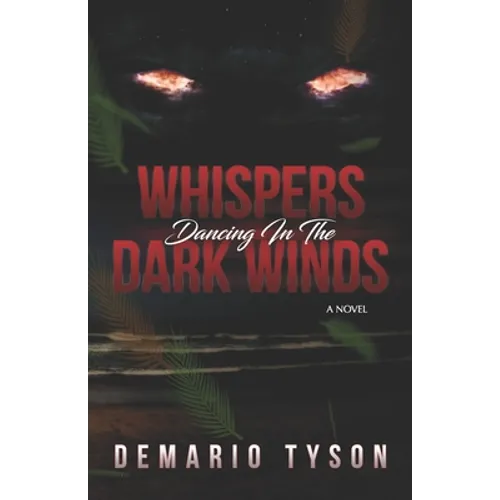 Whispers Dancing in the Dark Winds - Paperback