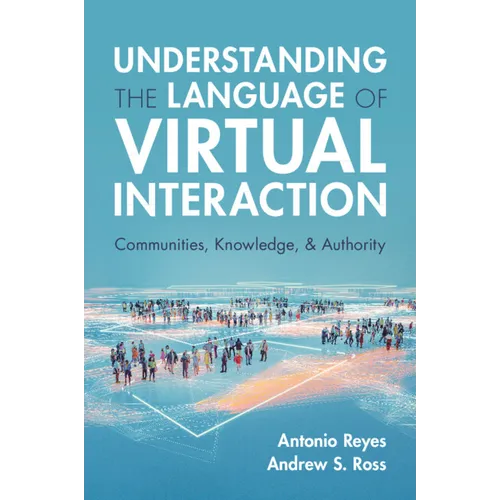 Understanding the Language of Virtual Interaction - Paperback