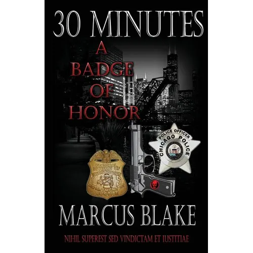 30 Minutes: A Badge of Honor - Book 4 - Paperback