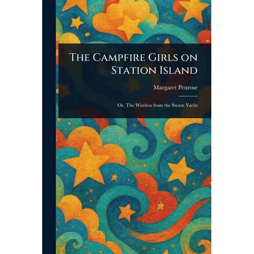 The Campfire Girls on Station Island - Paperback