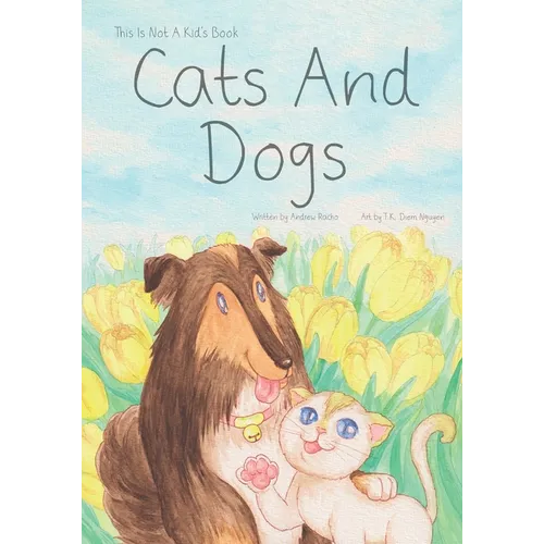 This Is Not A Kid's Book: Cats And Dogs - Paperback