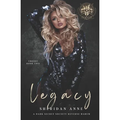 Legacy: A Dark Secret Society Reverse Harem - Paperback