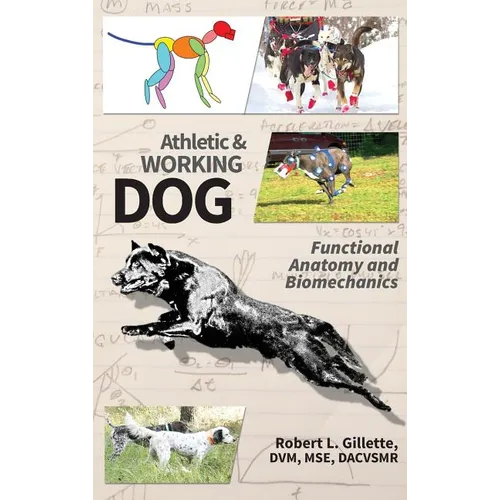 Athletic and Working Dog: Functional Anatomy and Biomechanics - Hardcover