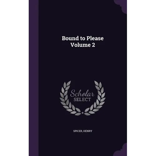 Bound to Please Volume 2 - Hardcover