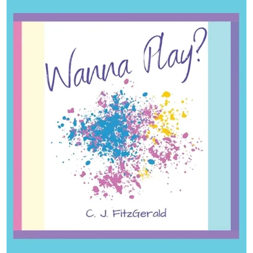 Wanna Play? - Hardcover