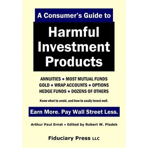 A Consumer's Guide to Harmful Investment Products - Paperback