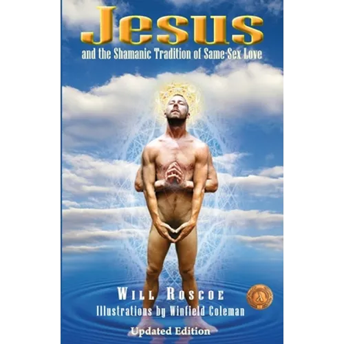 Jesus and the Shamanic Tradition of Same-Sex Love - Paperback